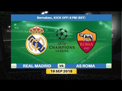 Real Madrid vs AS Roma 19/9/2018 Lineup Preview & Prediction | UEFA Champions League 2018/2019