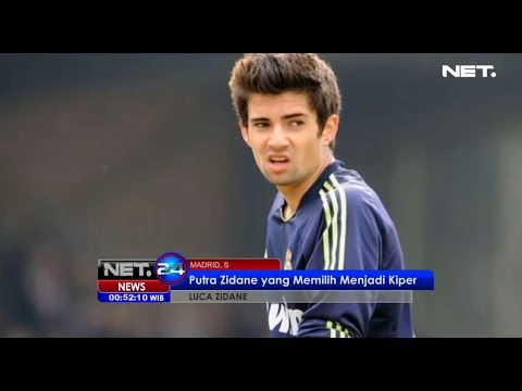 NET24 – Luca Zidane memilih menjadi kiper