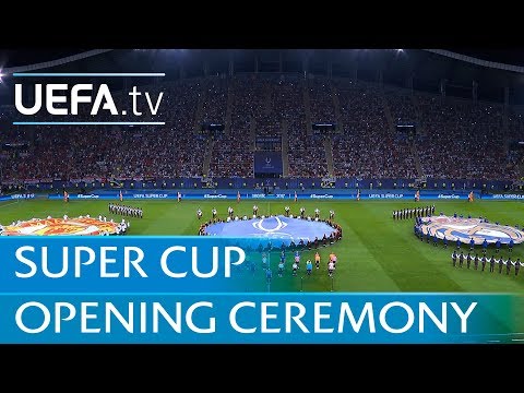 Real Madrid – Manchester United: UEFA Super Cup opening ceremony