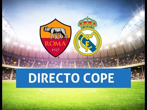 (SOLO AUDIO) Directo del Roma 0-2 Real Madrid en Tiempo de Juego COPE