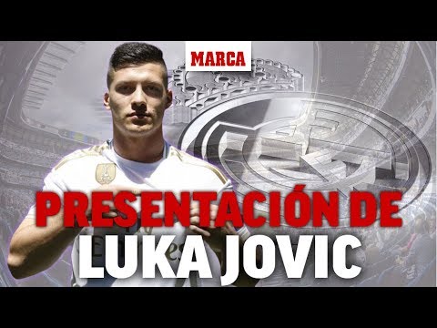 Presentación de Luka Jovic como jugador del Real Madrid, en directo  I Fichajes 2019 – MARCA