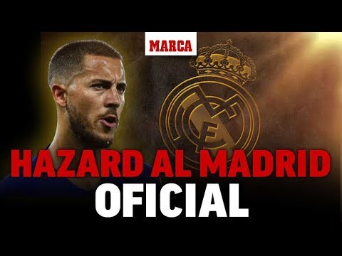 Oficial: Eden Hazard ficha por el Real Madrid | Fichajes Real Madrid 2019 – Marca