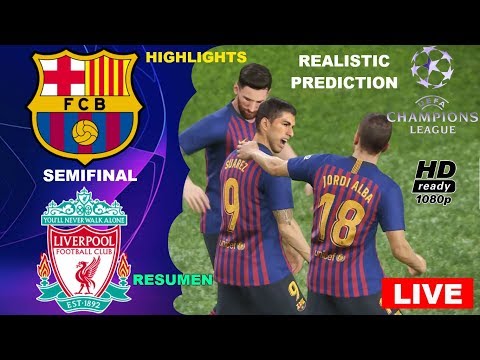 BARCELONA vs LIVERPOOL | Semifinal | UEFA CHAMPIONS LEAGUE 2019