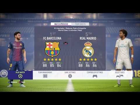 FIFA 18 – FC Barcelona Vs Real Madrid FULL GAMEPLAY – 1080P/PS4