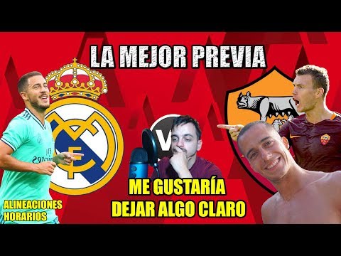 DEJO LAS COSAS CLARAS · REAL MADRID VS ROMA · PREVIA – ALINEACIONES – HORARIOS