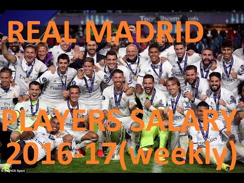 Real Madrid Players Salaries 2016-17 (weekly wage)